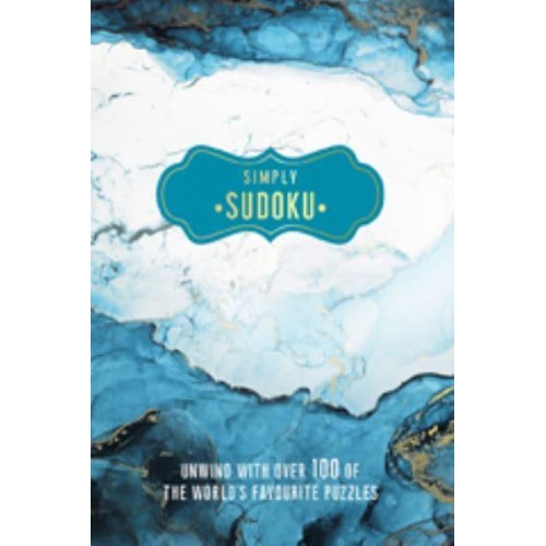 Simply Sudoku Unwind With Over 100 of the World's Favourite Puzzles