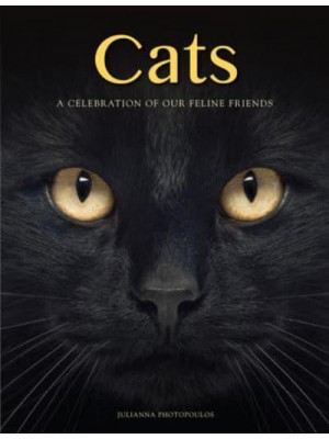 Cats A Celebration of Our Feline Friends - Animals