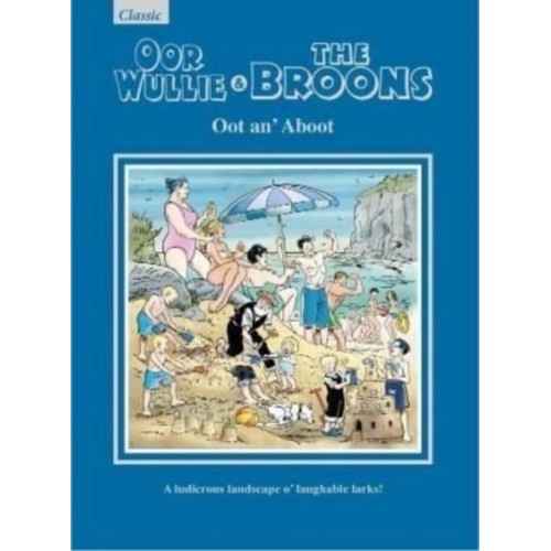 The Broons & Oor Wullie Giftbook 2023 Oot An' Aboot