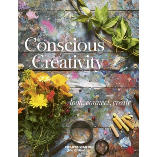 Conscious Creativity Look, Connect, Create