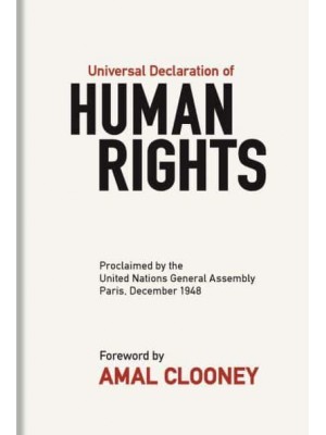 Universal Declaration of Human Rights Proclaimed by the United Nations General Assembly, Paris, December 1948