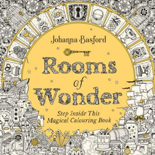 Rooms of Wonder Step Inside This Magical Colouring Book