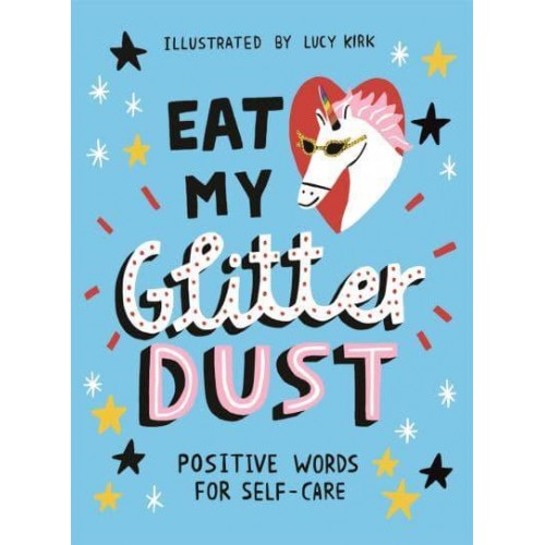 Eat My Glitter Dust Positive Words for Self-Care