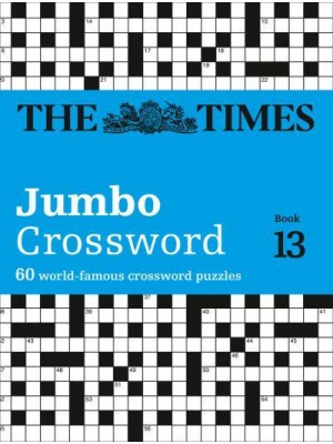 The Times Jumbo Crossword. Book 13 - The Times Crosswords