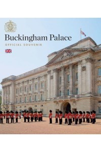 Buckingham Palace Official Souvenir - Scala Arts & Heritage Publishers Ltd
