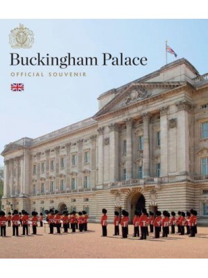 Buckingham Palace Official Souvenir - Scala Arts & Heritage Publishers Ltd