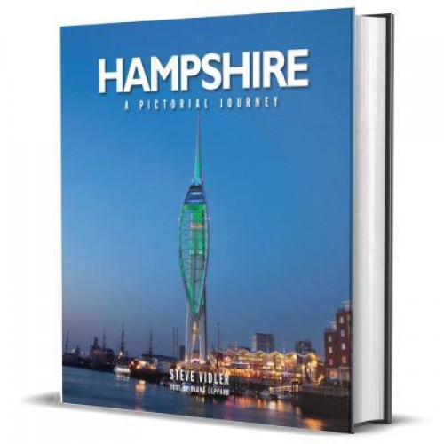 Hampshire A Pictorial Journey : A Photographic Journey Through Hampshire and the Isle of Wight