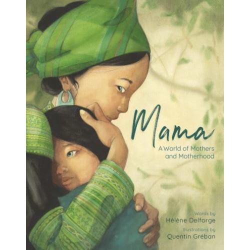Mama A World of Mothers and Motherhood