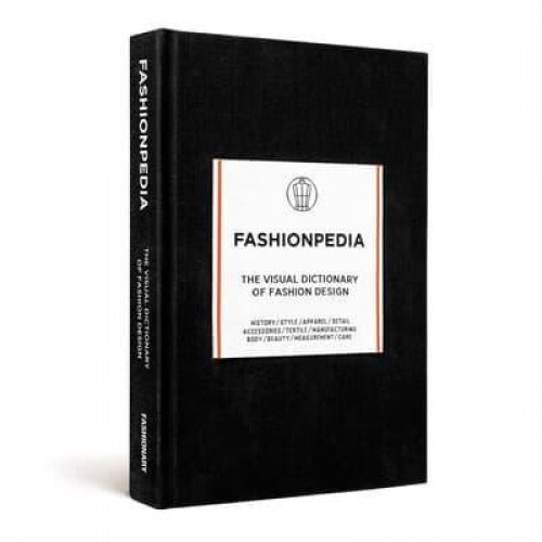 Fashionpedia The Visual Dictionary of Fashion Design