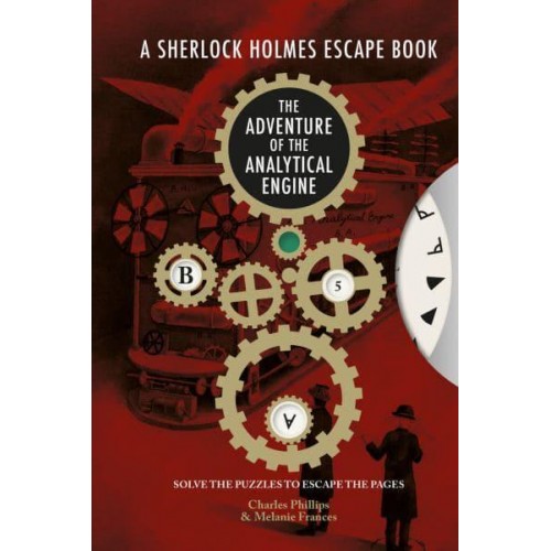 Sherlock Holmes Escape Book, A - The Adventure of the Analytical Engine Solve the Puzzles to Escape the Pages - The Sherlock Holmes Escape Book