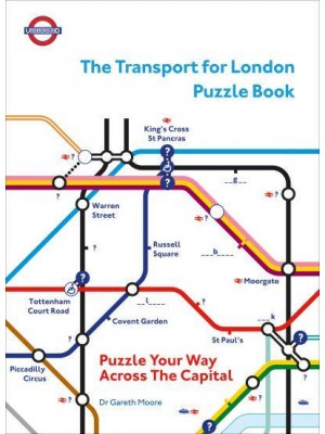 The Transport for London Puzzle Book Puzzle Your Way Across the Capital
