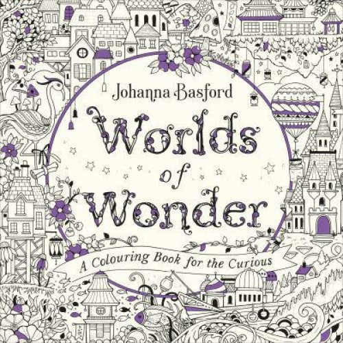 Worlds of Wonder A Colouring Book for the Curious