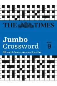 The Times 2 Jumbo Crossword Book 9 60 Large General-Knowledge Crossword Puzzles - The Times Crosswords