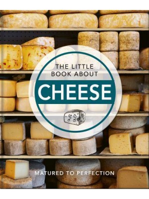 The Little Book of Cheese Caerphilly Curated Curds of Wit and Wisdom - The Little Book Of...