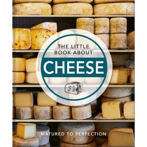 The Little Book of Cheese Caerphilly Curated Curds of Wit and Wisdom - The Little Book Of...