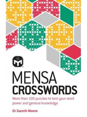 Mensa Crosswords Test Your Word Power With More Than 100 Puzzles