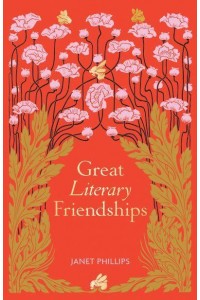 Great Literary Friendships