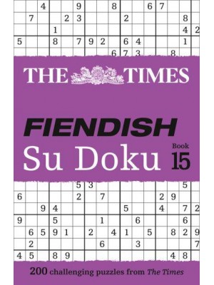 The Times Fiendish Su Doku. Book 15 - The Times Su Doku