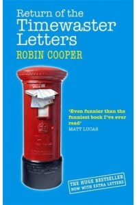 Return of the Timewaster Letters