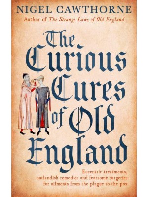 The Curious Cures of Old England