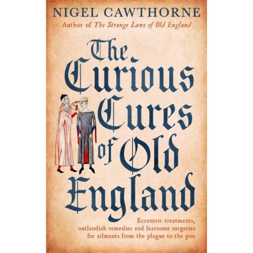 The Curious Cures of Old England