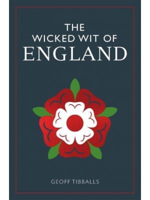 The Wicked Wit of England - The Wicked Wit