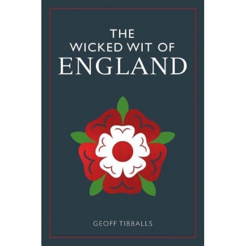 The Wicked Wit of England - The Wicked Wit