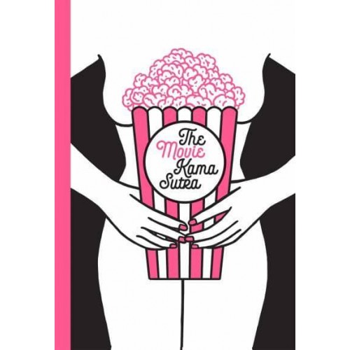 The Movie Kama Sutra 69 Sex Positions for Movie Lovers