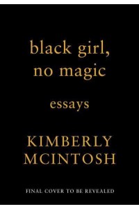Black Girl, No Magic