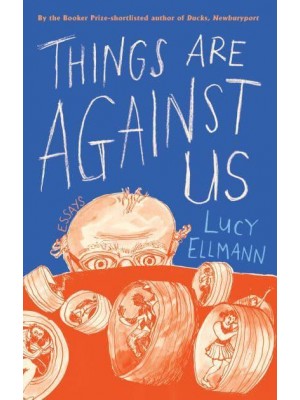 Things Are Against Us