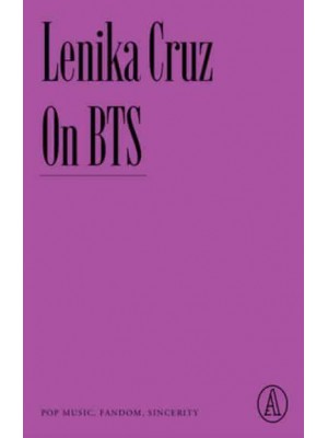 On BTS Pop Music, Fandom, Sincerity - Atlantic Editions