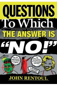 Questions to Which the Answer Is 'No!'