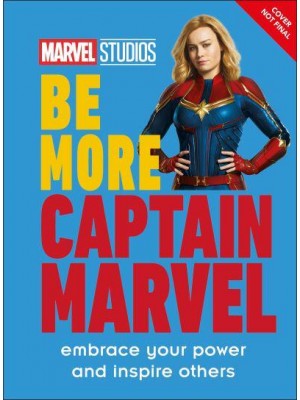 Marvel Studios Be More Captain Marvel Embrace Your Power and Inspire Others - Be More