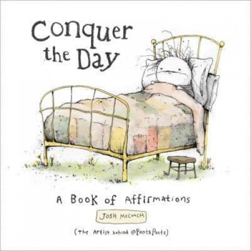 Conquer the Day A Book of Affirmations