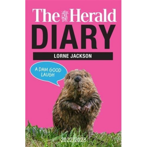 The Herald Diary 2022/23 A Dam Good Laugh