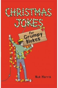 Christmas Jokes for Grumpy Blokes