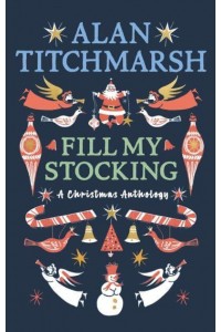 Alan Titchmarsh's Fill My Stocking