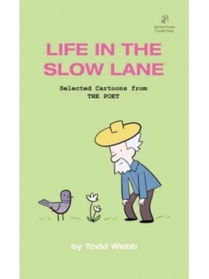 Life In The Slow Lane Selected Cartoons from THE POET - Volume 10