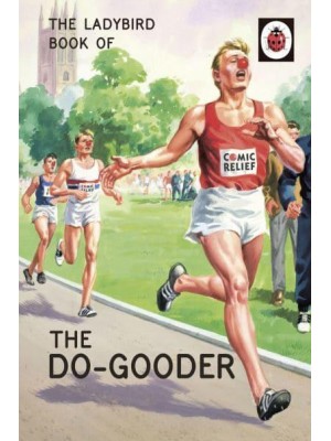 The Do-Gooder - Ladybird Books for Grown-Ups Series