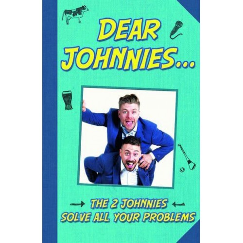 Dear Johnnies ... The 2 Johnnies Solve All Your Problems