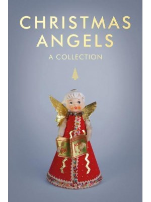 Christmas Angels A Collection
