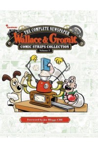 Wallace & Gromit. Volume 3 2012-2013 - Wallace & Gromit