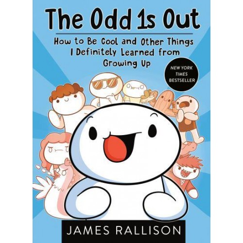The Odd 1S Out How to Be Cool and Other Things I Definitely Learned from Growing Up
