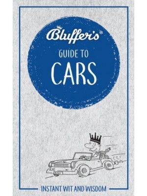 Bluffer's Guide to Cars - Bluffer's Guides