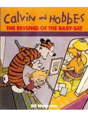 The Revenge Of The Baby-Sat Calvin & Hobbes Series: Book Eight - Calvin and Hobbes