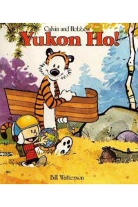 Yukon Ho! Calvin & Hobbes Series: Book Four - Calvin and Hobbes