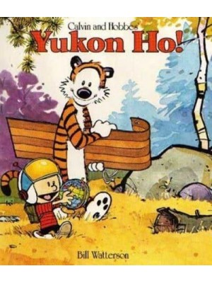 Yukon Ho! Calvin & Hobbes Series: Book Four - Calvin and Hobbes
