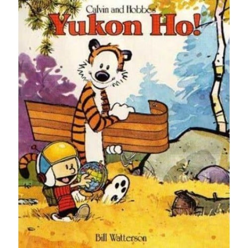 Yukon Ho! Calvin & Hobbes Series: Book Four - Calvin and Hobbes
