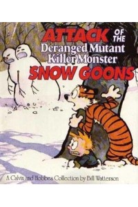 Attack Of The Deranged Mutant Killer Monster Snow Goons Calvin & Hobbes Series: Book Ten - Calvin and Hobbes