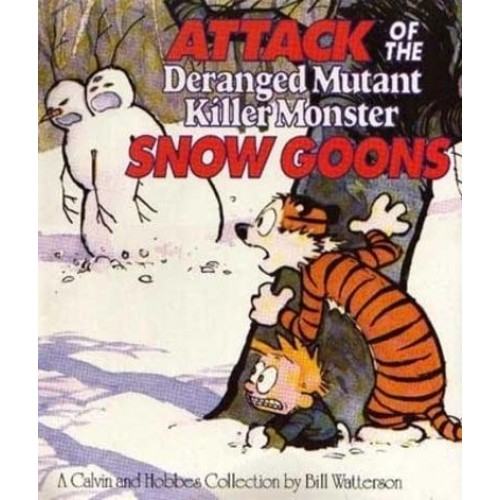 Attack Of The Deranged Mutant Killer Monster Snow Goons Calvin & Hobbes Series: Book Ten - Calvin and Hobbes